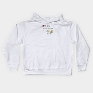 Feminist - boring jokes Kids Hoodie